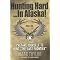 Alaska Hunting Books and Videos