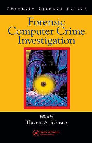 Forensic Computer Crime Investigation: 2 (International Forensic Science and Investigation)