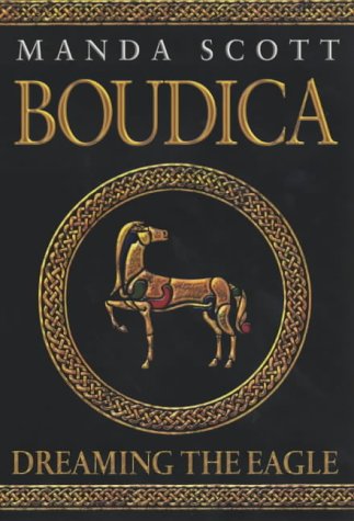 Boudica: Dreaming the Eagle