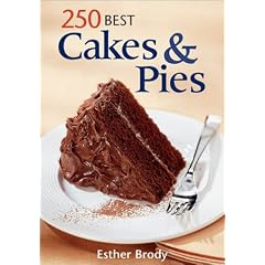 250 Best Cakes and Pies