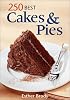 250 Best Cakes and Pies