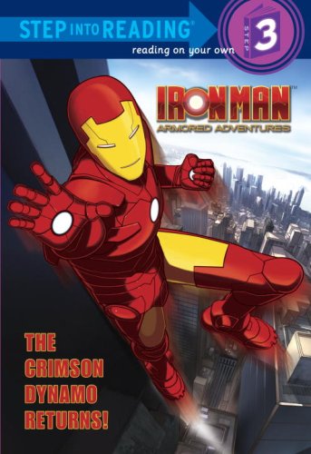  Iron Man, Armored Adventures: The Crimson Dynamo Returns! (Step-into-Reading, Step 3)