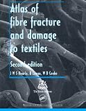 Atlas of Fibre Fracture and Damage to Textiles