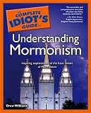 The Complete Idiots Guide to Understanding Mormonism (The Complete Idiots Guide)