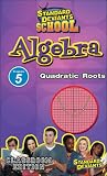 Standard Deviants School - Algebra, Program 5 - Quadratic Roots (Classroom Edition)