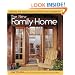 The New Family Home: Creating the Perfect Home for Today and Tomorrow