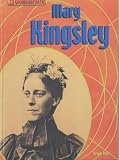 Review Heinemann Library  / Mary Kingsley (Groundbreakers)