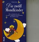 Produkt-Bild: Die zw&ouml;lf Mondkinder