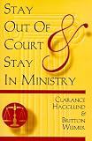 Stay Out Of Court And Stay In Ministry