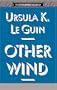 The Other Wind (The Earthsea Cycle, Book 6)