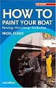 How to Paint Your Boat: Painting - Varnishing - Antifouling (Sailmate)