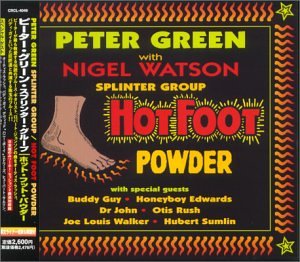 Peter Green Splinter Group - Hot Foot Powder - Zortam Music