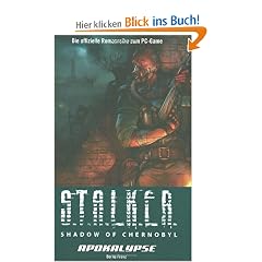 S.T.A.L.K.E.R. Shadow of Chernobyl, Bd. 3: Apokalypse