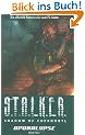 S.T.A.L.K.E.R. Shadow of Chernobyl, Bd. 3: Apokalypse