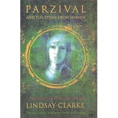 Parzival and the Stone From Heaven: A Grail Romance Retold For Our Time