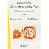 Construire des actions collectives : D�velopper les solidarit�s
