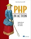 PHP in Action: Objects, Design, Agility