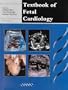 Textbook of Fetal Cardiology