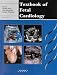 Textbook of Fetal Cardiology