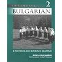 Intensive Bulgarian, Vol. 2: A Textbook & Reference Grammar