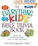 The Everything Kids Bible Trivia Book: Stump Your Friends and Family With Your Bible Knowledge