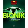 Das gro�e Buch der Bionik: Neue Technologien nach &hellip von Kurt G. Bl�chel