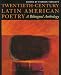 Books : Twentieth-Century Latin American Poetry: A Bilingual Anthology (Texas Pan American Series)