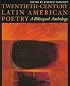 Twentieth-Century Latin American Poetry: A Bilingual Anthology (Texas Pan American Series)