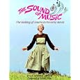 The Sound of Music: The Making of America's Favorite Movie by Julia Antopol Hirsch
