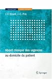 Abord clinique des urgences au domicile du patient (French Edition)