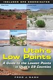 Utah s Low Points: A Guide to the Lowest Points in Utah s 29 Counties (Utah Series in Turkish and Islamic Stud)