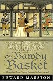The Bawdy Basket (Elizabethan Theater Mysteries)