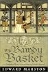 The Bawdy Basket: An Elizabethan Theater Mystery Featuring Nicholas Bracewell (Elizabethan Theater Mysteries Featuring Nicholas Bracewell)