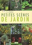 Revue Editions Rustica  / Petites scènes de jardin