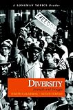 Diversity: Strength and Struggle (A Longman Topics Reader) (Longman Topics Series)