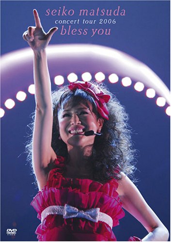 seiko matsuda concert tour 2006 bless you [DVD]