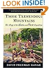 Those Tremendous Mountains: The Story of the Lewis and Clark Expedition