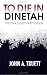 To Die in Dinetah: The Dark Legacy of Kit Carson