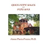 Quick Home Sales with Feng Shui ~ Anna Maria Prezio PhD