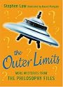 The Outer Limits: More Mysteries from the Philosophy Files