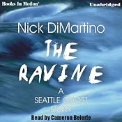 The Ravine: A Seattle Ghost Story | [Nick DiMartino]