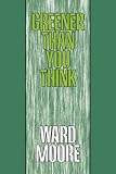 : Greener Than You Think