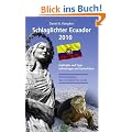 Schlaglichter Ecuador 2010: Highlights und Tipps, Geheimtipps und Kuriosit�ten