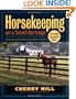 Horsekeeping on a Small Acreage: Designing and Managing Your Equine Facilities