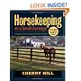 Horsekeeping on a Small Acreage: Designing and Managing Your Equine Facilities