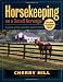 Book cover of Horsekeeping on a Small Acreage: Designing and Managing Your Equine Facilities.