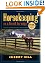 Horsekeeping on a Small Acreage: Designing and Managing Your Equine Facilities