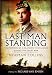 Last Man Standing: Norman Collins: The Memoirs, Letters, and Photographs of a Teenage Officer