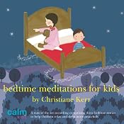 Bedtime Meditations for Kids | [Christiane Kerr]