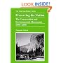 Preserving the Nation: The Conservation and Environmental Movements, 1870-2000 (The American History Series)